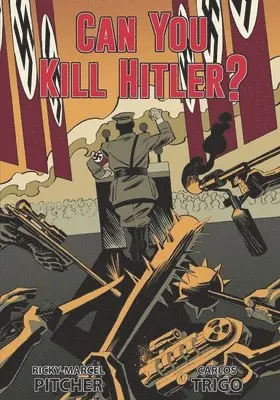 Ricky-Marcel Pitcher - Can You Kill Hitler?: Times Change, Häftad. Tillgänglighet: Lägg i varukorg