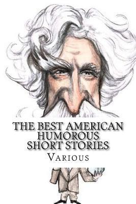Richard Malcolm Johnston, Oliver Wendell Holmes - The Best American Humorous Short Stories, Häftad. Tillgänglighet: Lägg i varukorg