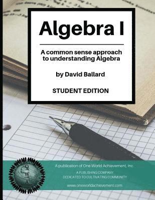 David Ballard - Algebra I (Student Edition): A common sense guide to understanding Algebra, Häftad. Tillgänglighet: Lägg i varukorg