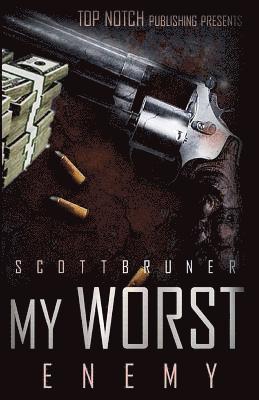 Scott Bruner, Sunny Giovanni - My Worse Enemy, Häftad