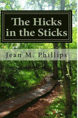 Jean Phillips - The Hicks in the Sticks, Häftad