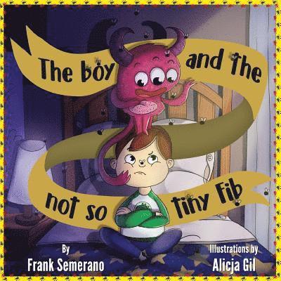 Frank Semerano - The Boy and The Not So Tiny Fib, Häftad. Tillgänglighet: Lägg i varukorg