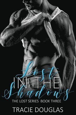Tracie Douglas - Lost in the Shadows, Häftad