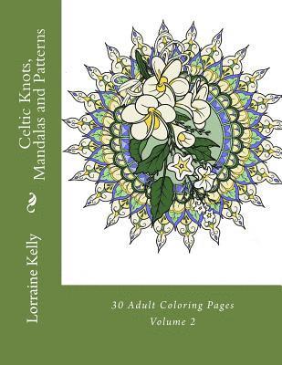 Lorraine T. Kelly - Celtic Knots, Mandalas and Patterns, Häftad. Tillgänglighet: Lägg i varukorg