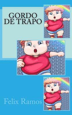 Felix Ramos - Gordo de Trapo, Häftad