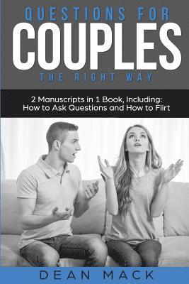 Dean Mack - Questions for Couples: The Right Way - Bundle - The Only 2 Books You Need to Master Relationship Questions, Couples Communication and Questio, Häftad. Tillgänglighet: Lägg i varukorg