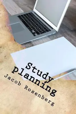Jacob Rosenberg - Study planning: Ultimate Researcher's Guide Series, Häftad. Tillgänglighet: Lägg i varukorg
