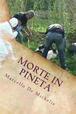 Marcello De Michelis - Morte in pineta: Terzo Episodio, Häftad. Tillgänglighet: Lägg i varukorg