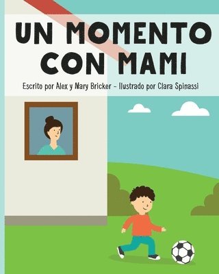 Mary Bricker - A Moment With Mommy (Spanish Version), Häftad. Tillgänglighet: Lägg i varukorg