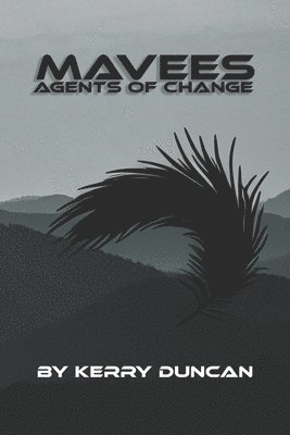 Kerry Duncan - The Mavees: Agents of Change, Häftad. Tillgänglighet: Lägg i varukorg