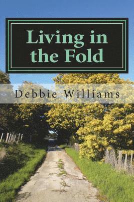 Debbie Williams - Living in the Fold: Book #4 of The Living and Loving in Arizona Series, Häftad. Tillgänglighet: Lägg i varukorg