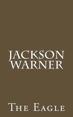 The Eagle - Jackson Warner, Häftad. Tillgänglighet: Lägg i varukorg