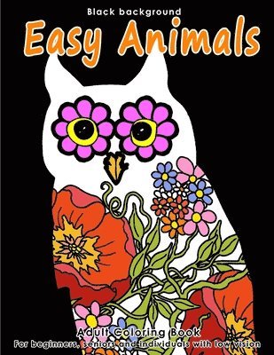 Samantha Moore - Adult Coloring Book Easy Animals: Stress Relieving Animal Designs for Beginners, Seniors and People with low vision. Beautiful Animal shapes filled wi, Häftad. Tillgänglighet: Lägg i varukorg