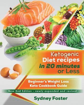 Sydney Foster - Ketogenic Diet Recipes in 20 Minutes or Less, Häftad. Tillgänglighet: Tillfälligt slut