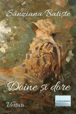 Sanziana Batiste, Vasile Poenaru - Doine Si Dore: Versuri, Häftad. Tillgänglighet: Lägg i varukorg