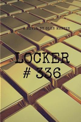 Glen Martin - Locker #336, Häftad. Tillgänglighet: Lägg i varukorg