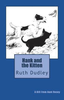 Ruth H. Dudley - Hank and the Kitten, Häftad. Tillgänglighet: Lägg i varukorg