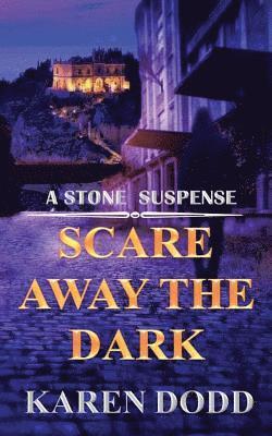 Karen Dodd - Scare Away the Dark, Häftad. Tillgänglighet: Lägg i varukorg