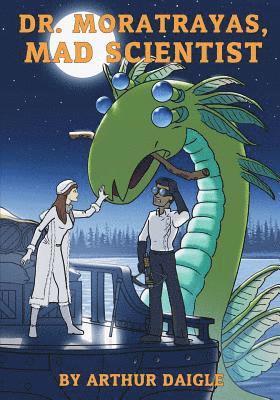 Arthur Daigle - Dr. Moratrayas, Mad Scientist, Häftad. Tillgänglighet: Lägg i varukorg