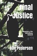 Final Justice: Mystery on Whidbey Island
