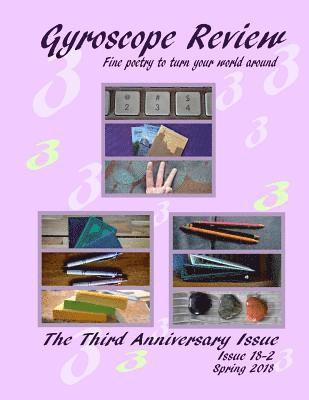 Constance Brewer, Kathleen Cassen Mickelson - Gyroscope Review Issue 18-2: Spring 2018 Third Anniversary Issue: fine poetry to turn your world around, Häftad. Tillgänglighet: Lägg i varukorg