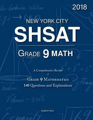 Andrew Kim - SHSAT Grade 9 Math: 9th Grade Mathematics; 140 Questions and Explanations, Häftad. Tillgänglighet: Lägg i varukorg
