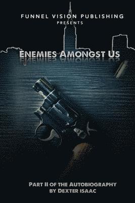 Dexter Isaac - Enemies Amongst Us, Häftad