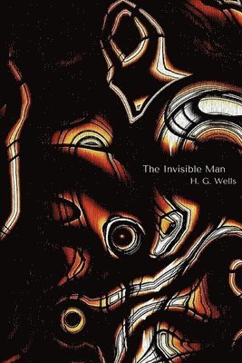 H. G. Wells, Larvae Editions - The Invisible Man, Häftad. Tillgänglighet: Lägg i varukorg