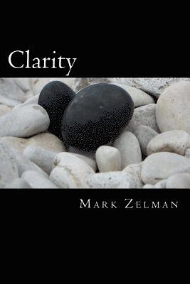 Mark Zelman - Clarity, Häftad. Tillgänglighet: Lägg i varukorg