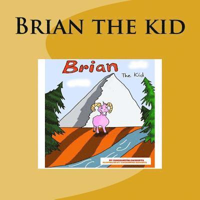 Sanghamitra Dasgupta - Brian the kid, Häftad