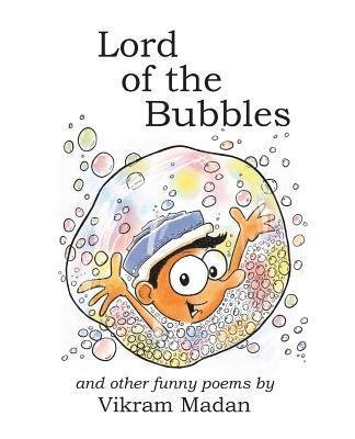 Vikram Madan - Lord of the Bubbles: And Other Funny Poems, Häftad. Tillgänglighet: Lägg i varukorg