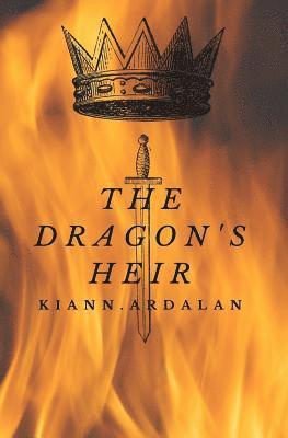 Kian N. Ardalan - The Dragon's Heir, Häftad. Tillgänglighet: Lägg i varukorg