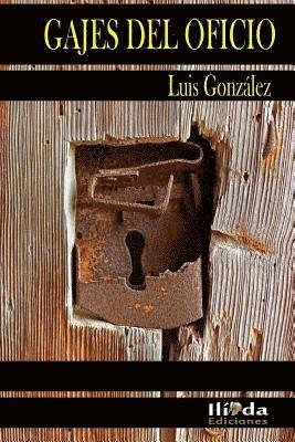 Luis Gonzalez - Gajes del oficio, Häftad
