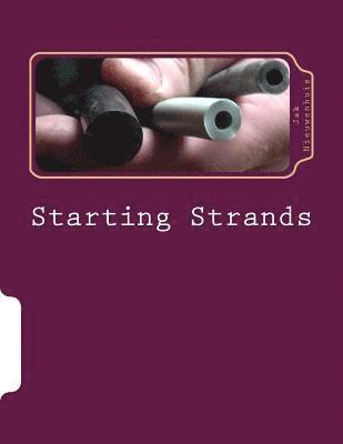 Jak Nieuenhuis - Starting Strands: The Insider's Guide to Chest Expanders, Häftad. Tillgänglighet: Lägg i varukorg