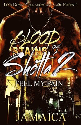 Jamaica - Blood Stains of a Shotta 2: Feel my Pain, Häftad
