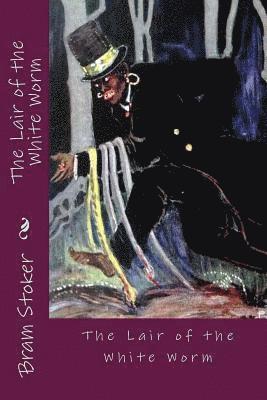 Bram Stoker, Maanto - The Lair of the White Worm, Häftad. Tillgänglighet: Lägg i varukorg