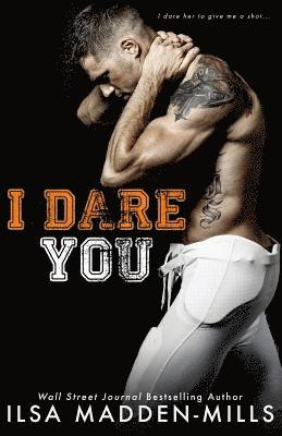 Ilsa Madden-Mills - I Dare You, Häftad. Tillgänglighet: Lägg i varukorg