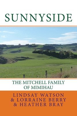 Lorraine Berry, Heather Bray - Sunnyside: The Mitchell Family Of Mimihau, Häftad. Tillgänglighet: Lägg i varukorg
