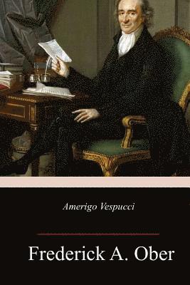 Frederick A. Ober - Amerigo Vespucci, Häftad. Tillgänglighet: Lägg i varukorg