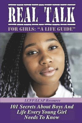 Michael Dennis - Real Talk for Girls " A Life Guide": 101 Secrets About Boys and Life, Häftad