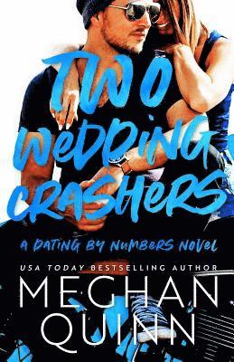Meghan Quinn - Two Wedding Crashers, Häftad. Tillgänglighet: Lägg i varukorg