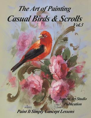 Jansen Art Studio, David Jansen - The Art of Painting Casual Birds and Scrolls Volume 3, Häftad. Tillgänglighet: Lägg i varukorg