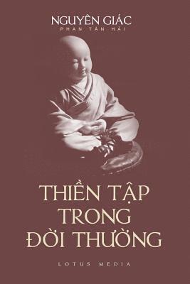 Hai Tan Phan, Giac Nguyen - Thien Tap Trong Doi Song Thuong, Häftad. Tillgänglighet: Lägg i varukorg