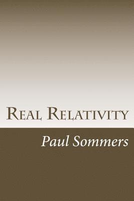 Paul Sommers - Real Relativity, Häftad