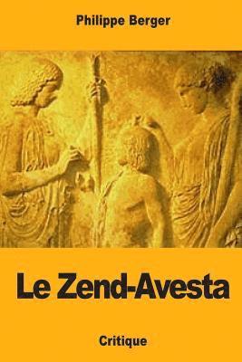 Philippe Berger - Le Zend-Avesta, Häftad. Tillgänglighet: Lägg i varukorg