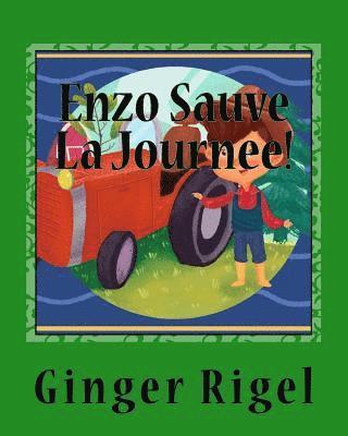 Ginger Rigel - Enzo Sauve La Journee!, Häftad. Tillgänglighet: Lägg i varukorg