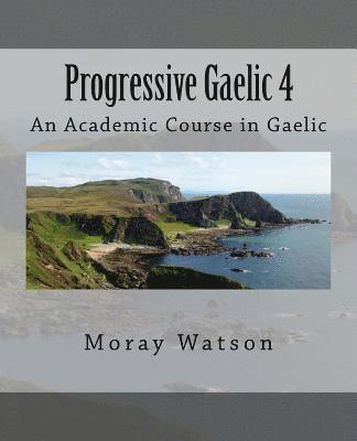 Moray Watson - Progressive Gaelic 4, Häftad. Tillgänglighet: Lägg i varukorg