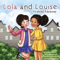 Lola & Louise: Friends Forever