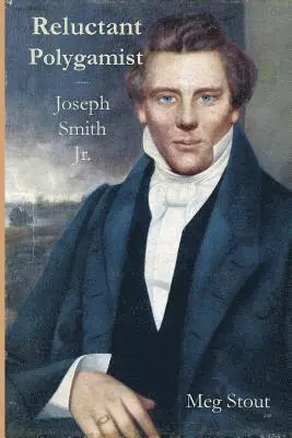 Meg Stout - Reluctant Polygamist: Joseph Smith Jr., Häftad. Tillgänglighet: Lägg i varukorg