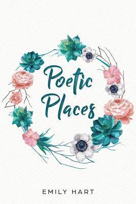 Emily Hart - Poetic Places, Häftad. Tillgänglighet: Lägg i varukorg